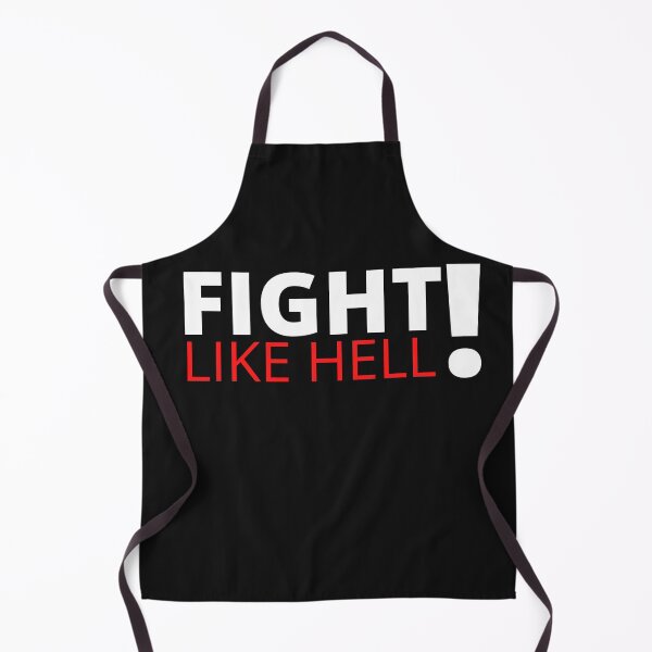 Item preview, Fight Like Hell designed and sold by Flirt-Teez.
