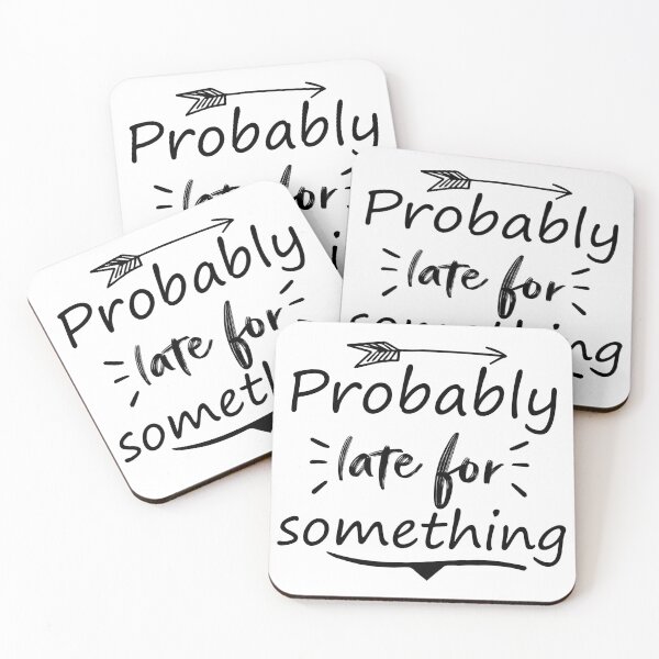 Item preview, Probably late for something:for girlfriend and boyfriend designed and sold by Houssemanthony.