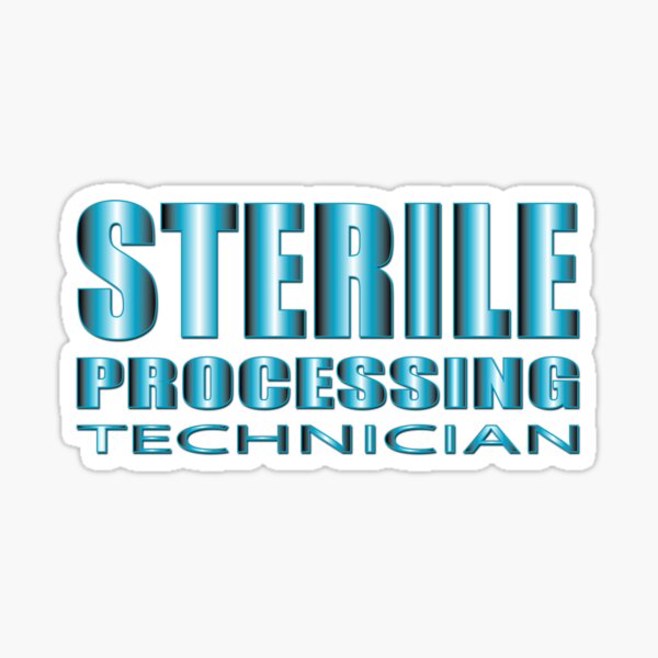 Sterile Processing Technician: Steel Sticker