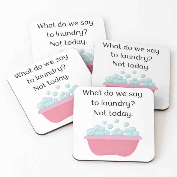 Item preview, What do we say to laundry? Not today, designed and sold by Wandas-World.