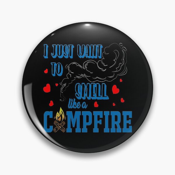 Item preview, I Just Want to Smell like a Campfire designed and sold by country-designs.