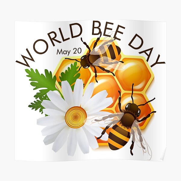 "World Bee Day, honey bees" Poster by HolidayBug Redbubble