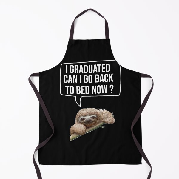 Item preview, Funny graduation quotes : I Graduated Can I Go Back To Bed Now Sloth Graduation designed and sold by Raminovitch.