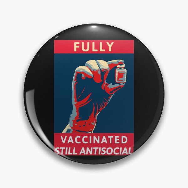Item preview, Fully vaccinated still antisocial designed and sold by HumanwreckageRB.