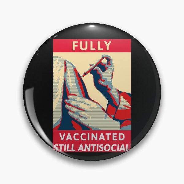 Item preview, Fully vaccinated still antisocial designed and sold by HumanwreckageRB.