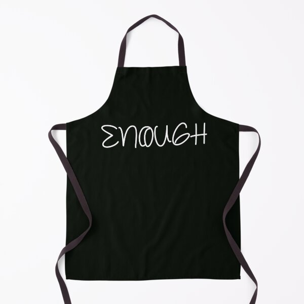 Item preview, ENOUGH designed and sold by apurpleunicorn.