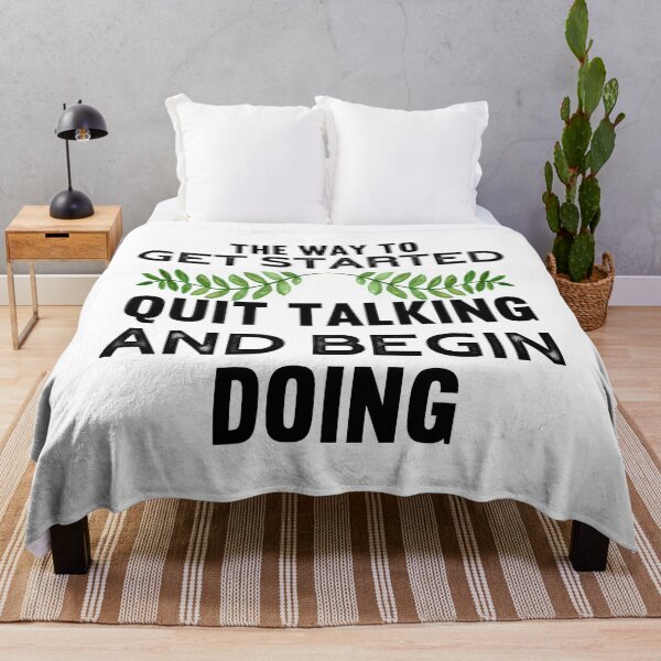 Item preview, THE WAY TO GET STARTED QUIT TALKING AND BEGIN DOING designed and sold by wildwhimsical.