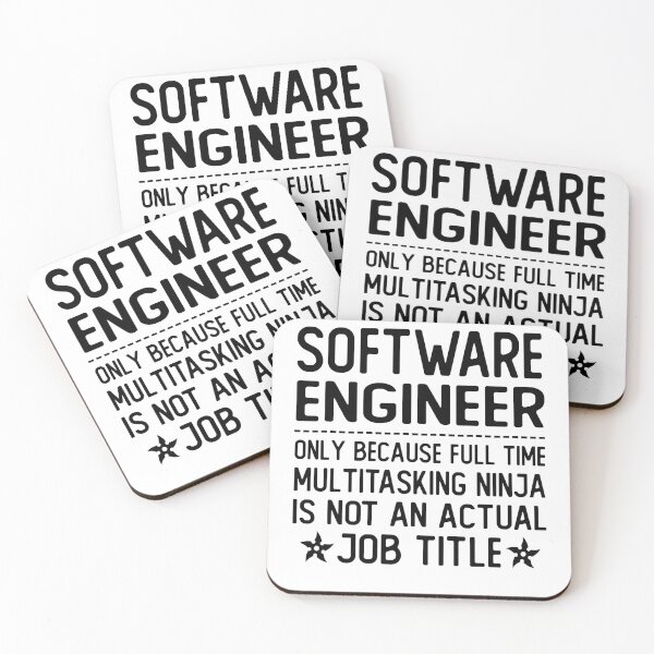 Item preview, software engineer only because full time multitasking ninja is not an actual job title software engineer gifts designed and sold by alaechamlal.