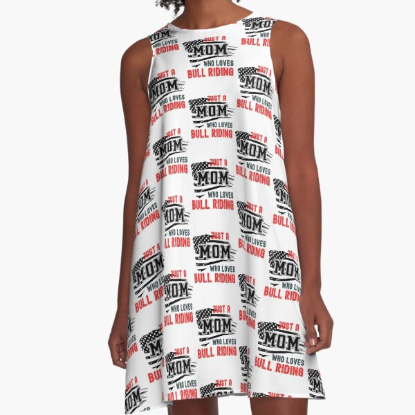 Just A Mom Who Loves Bull Riding A-Line Dress