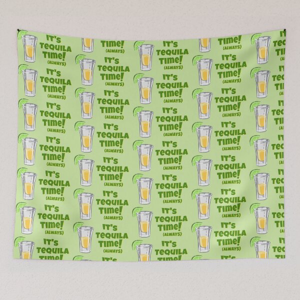 Item preview, It's Tequila Time! (always) designed and sold by wampistore.