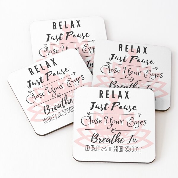 Item preview, Relax Just Pause Close Your Eyes Breathe In Breathe Out designed and sold by BeBetterDaily.