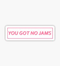 You Got No Jams - BTS Pink Sticker