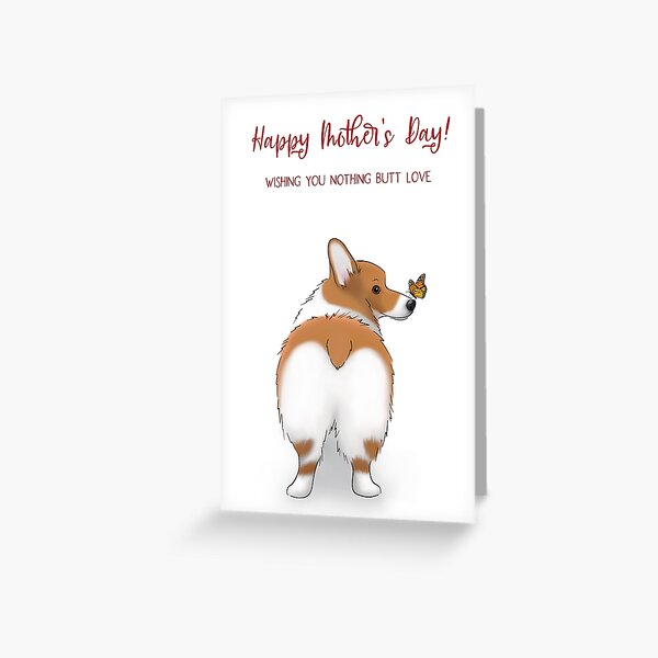Item preview, Funny Corgi Mother's Day Card | Wishing You Nothing Butt Love designed and sold by ElysianCreation.