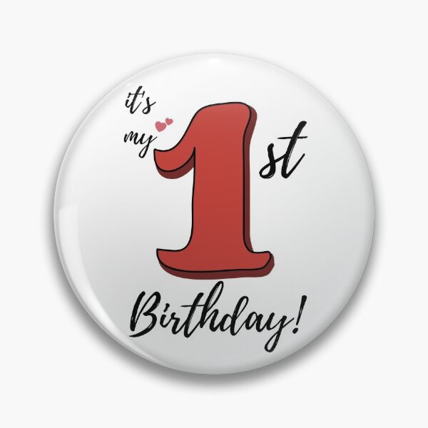 Item preview, It's My First Birthday quote designed and sold by WayneTower.
