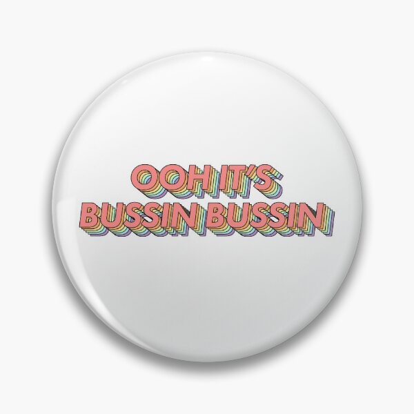 Item preview, OOH ITS BUSSIN BUSSIN designed and sold by ind3finite.
