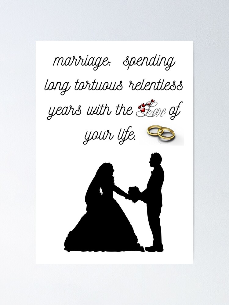 Alternate view of Funny Marriage Love of Your Life Poster