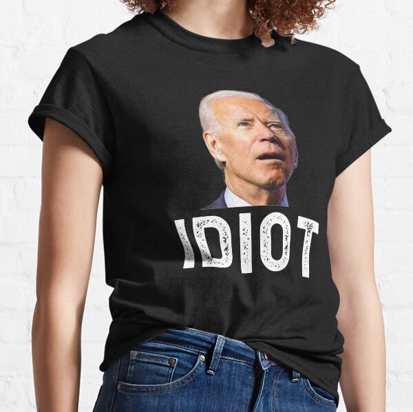 Item preview, Joe Biden Is An Idiot T Shirt designed and sold by broiler1993.