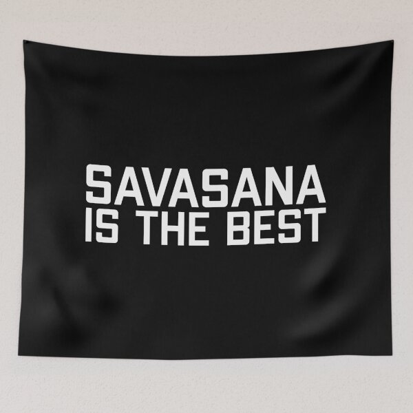 Item preview, Savasana Is The Best designed and sold by Studio  Six.