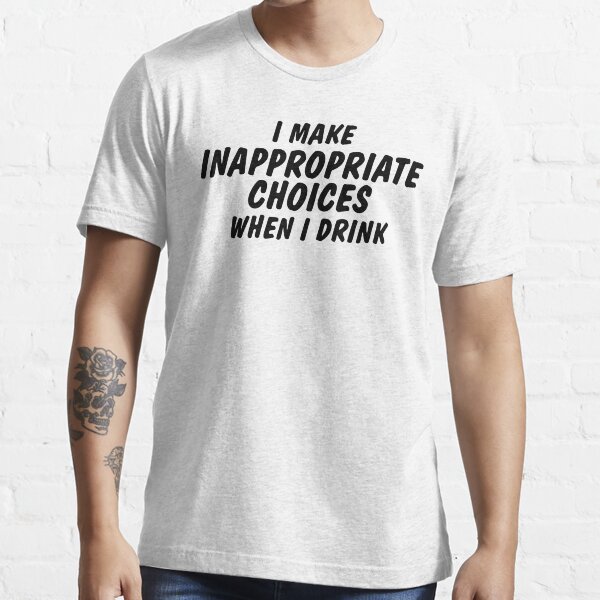 "Inappropriate" Tshirt for Sale by HelMick Redbubble inappropriate