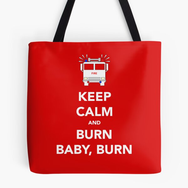 Item preview, Keep calm and burn baby, burn. designed and sold by Dan Newman.