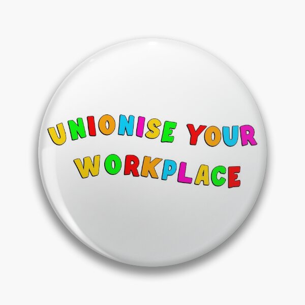 Item preview, Unionise Your Workplace designed and sold by Picket Club.