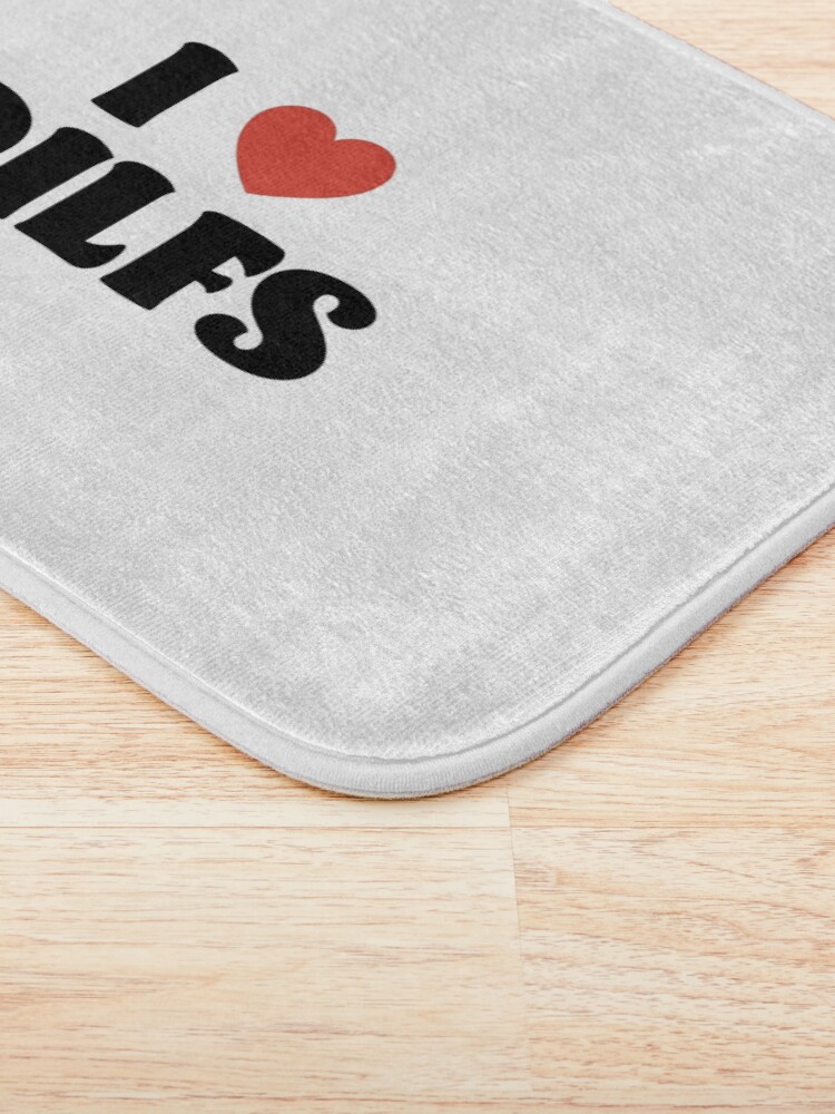 Alternate view of I Love Dilfs Bath Mat