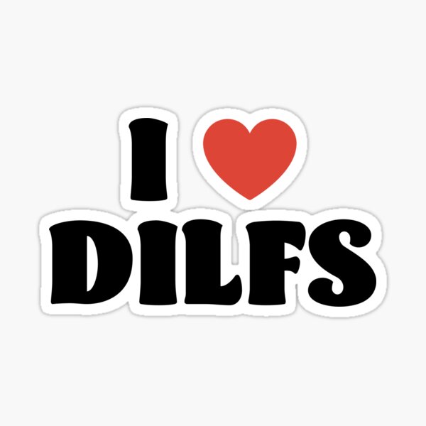 Dilf Meme Stickers for Sale, Free US Shipping