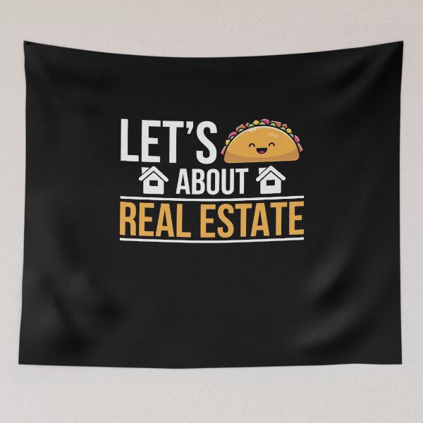 Item preview, Let's Taco About Real Estate  designed and sold by bestshirtdesign.