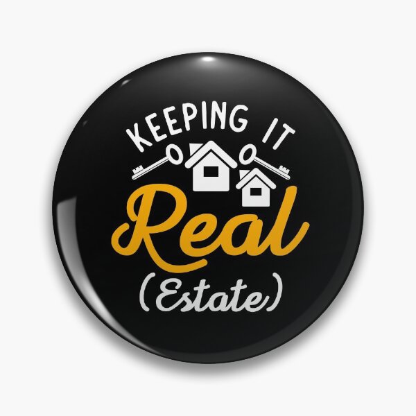 Item preview, Funny Keeping It Real (Estate)  designed and sold by bestshirtdesign.