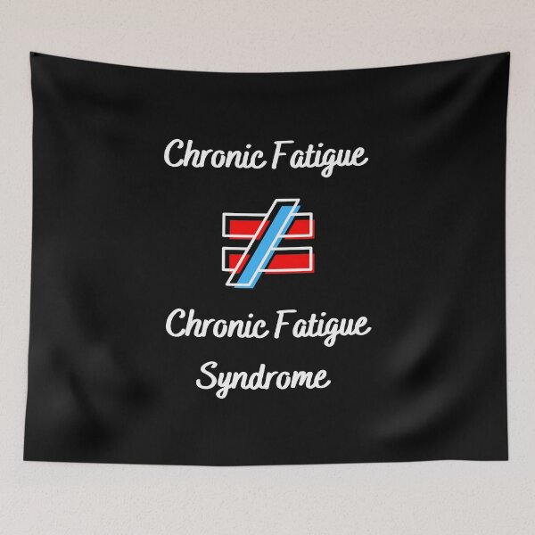 Item preview, Chronic Fatigue is NOT equal to Chronic Fatigue Syndrome (white, red, blue) designed and sold by Chantelle  Spies.