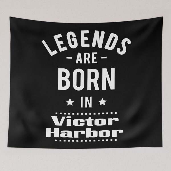 Item preview, Legends Are Born In Victor Harbor designed and sold by ProjectX23.