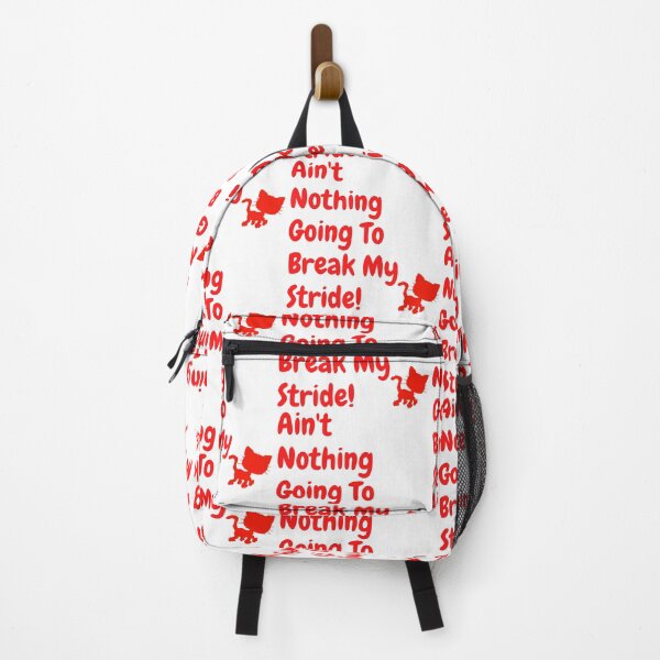 Item preview, Ain't nothing going to break my stride! designed and sold by Krispsm.