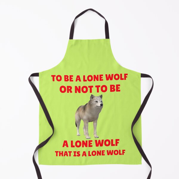 Item preview, To Be A Lone Wolf Or Not To Be A Lone Wolf designed and sold by MottoDigging.