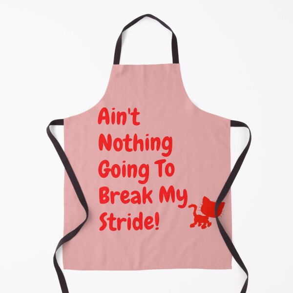 Item preview, Ain't nothing going to break my stride! designed and sold by Krispsm.
