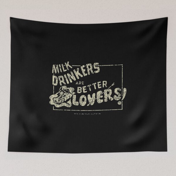 Item preview, Milk Drinkers Are Better Lovers  designed and sold by Morehouse82.