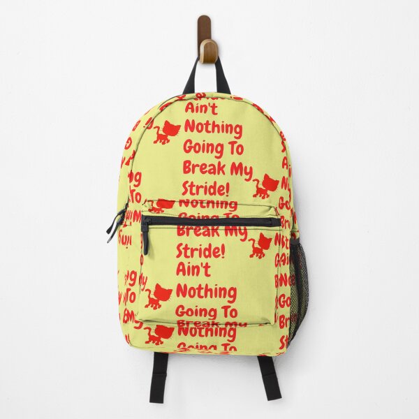 Item preview, Ain't nothing going to break my stride! designed and sold by Krispsm.