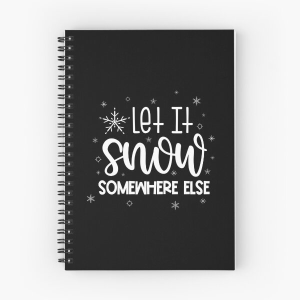 Item preview, Let It Snow Somewhere Else designed and sold by Phorase.