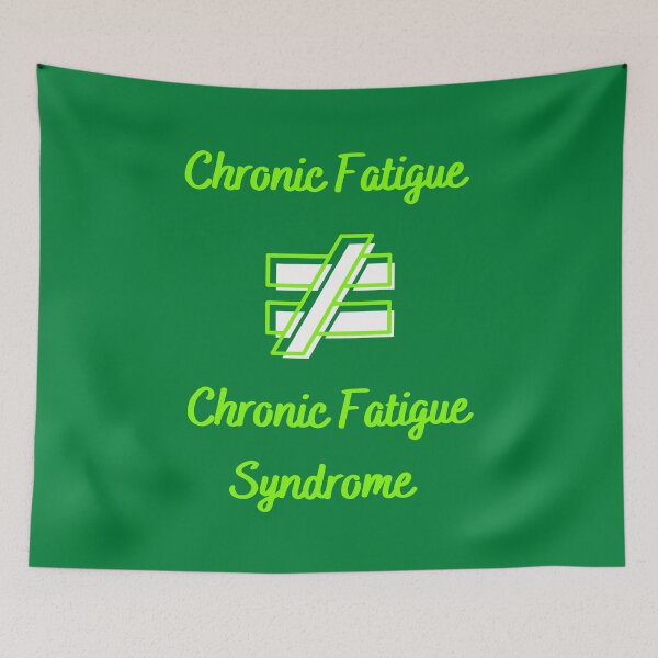Item preview, Chronic Fatigue is NOT equal to Chronic Fatigue Syndrome (white & green) designed and sold by Chantelle  Spies.