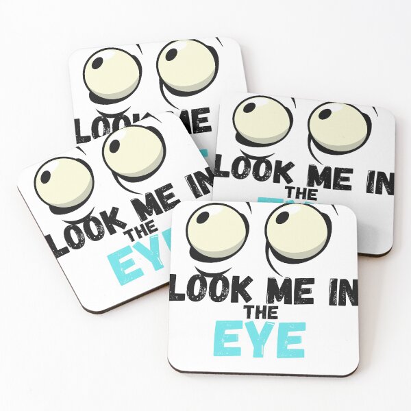 Item preview, Look Me In The Eye Funny designed and sold by Gamers Hub.
