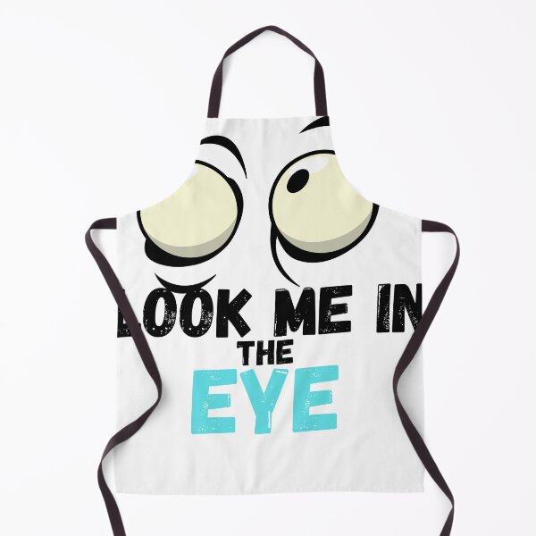 Item preview, Look Me In The Eye Funny designed and sold by Gamers Hub.