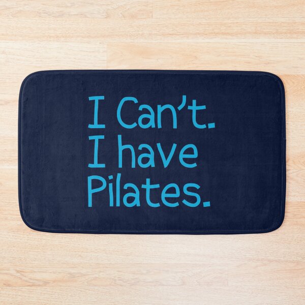 Item preview, I Can't I Have Pilates designed and sold by dacdibac.