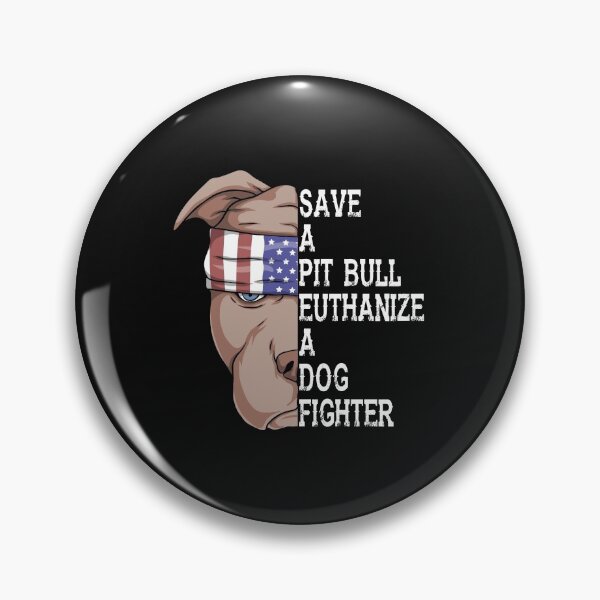Item preview, Pet Save a pitbull euthanize a dog fighter FUNNY DOG Dad, Hanmade, cotton,  designed and sold by PamelaMeister20.