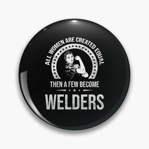 Item preview, All Women Are Created Equal Then A Few Become Welders Gift designed and sold by Vlasdislaw.