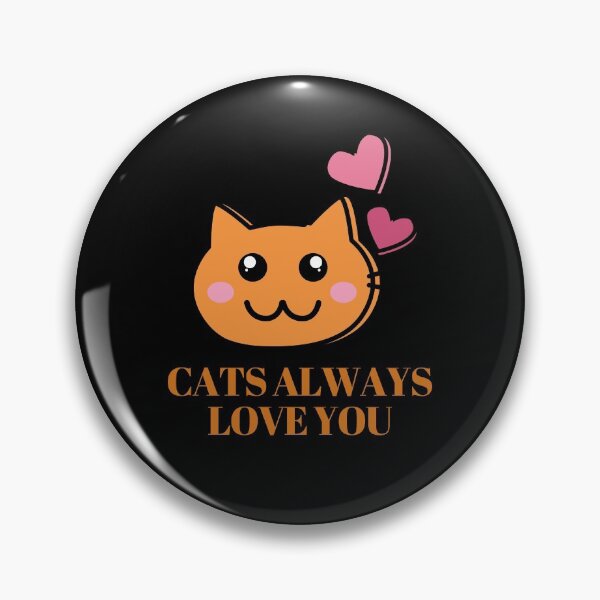Item preview, Cats Always love you designed and sold by November17th.