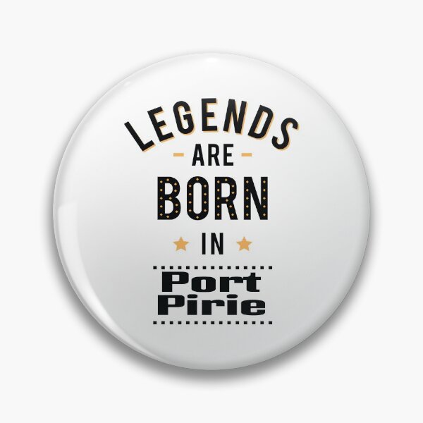 Item preview, Legends Are Born In Port Pirie designed and sold by ProjectX23.