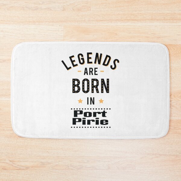 Item preview, Legends Are Born In Port Pirie designed and sold by ProjectX23.