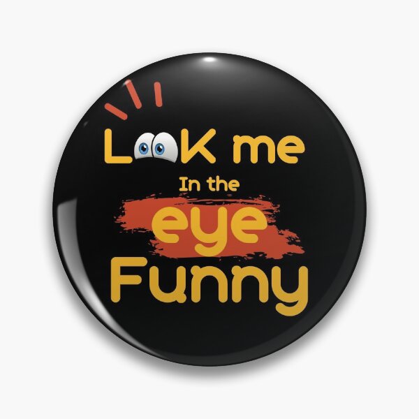 Item preview, look me in the eye funny designed and sold by November17th.