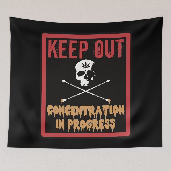 Item preview, KEEP OUT! Concentration in progress- Skull and Dab Tools 2- Marijuana THC Concentrates Dabs Wax Hash Rosin  designed and sold by YomeHayin.