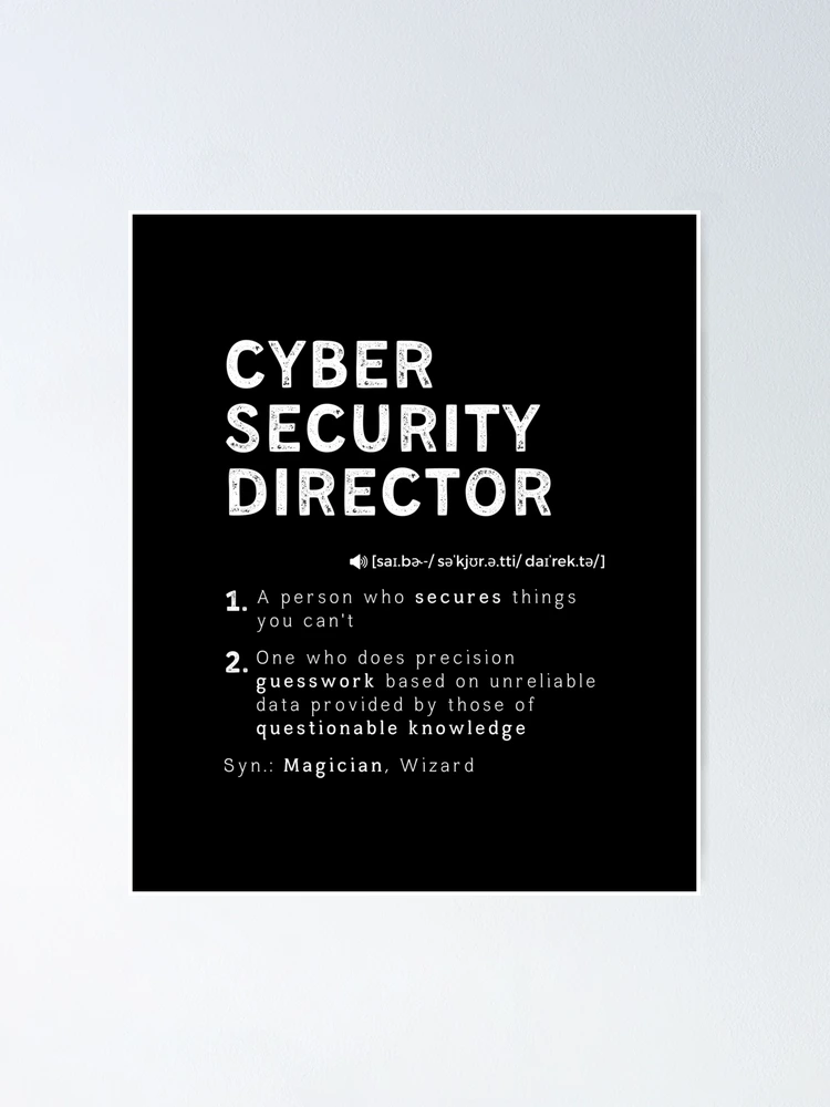 Aperçu 1 sur 3. Poster avec l'œuvre Funny Cyber Security Director Definition Computer Hacking Professional créée et vendue par InitialModel.