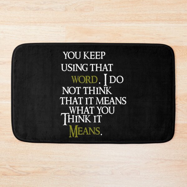 Item preview, Inconceivable! You Keep Using That Word - Princess Bride  designed and sold by jacob-jendrey.